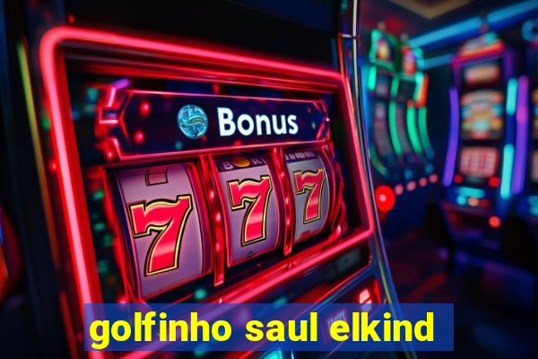 golfinho saul elkind